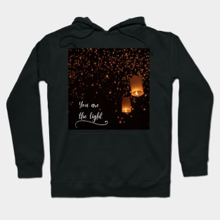 Floating Lantern You Are The Light Hoodie